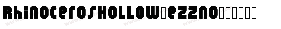 RhinocerosHollow-eZZnO字体转换