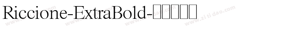 Riccione-ExtraBold字体转换