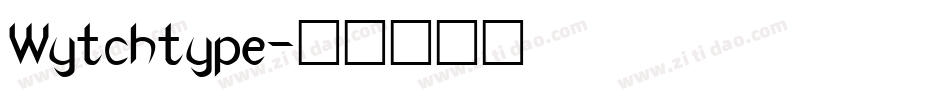 Wytchtype字体转换