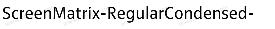 ScreenMatrix-RegularCondensed字体转换