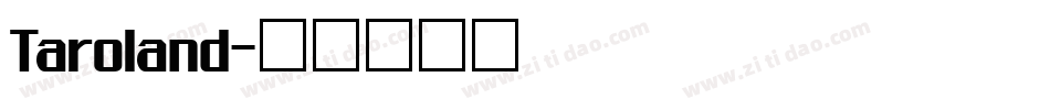 Taroland字体转换