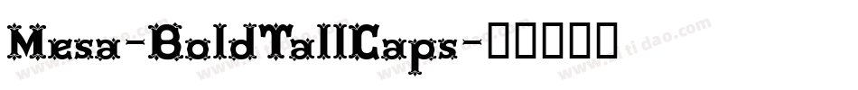 Mesa-BoldTallCaps字体转换