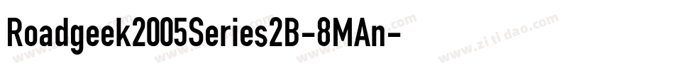Roadgeek2005Series2B-8MAn字体转换 Roadgeek2005Series2B-8MAn字体转换