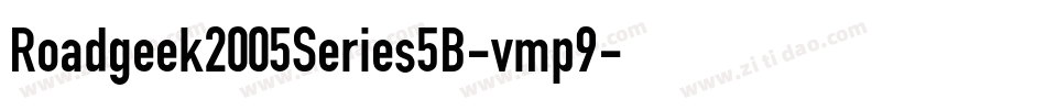Roadgeek2005Series5B-vmp9字体转换