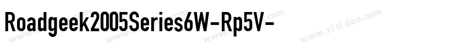 Roadgeek2005Series6W-Rp5V字体转换 Roadgeek2005Series6W-Rp5V字体转换