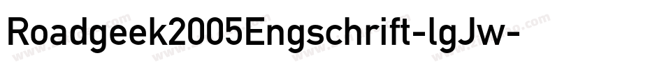 Roadgeek2005Engschrift-lgJw字体转换