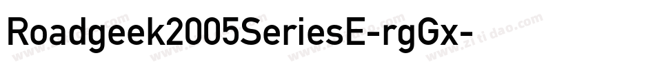 Roadgeek2005SeriesE-rgGx字体转换