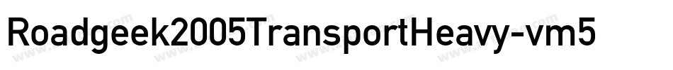 Roadgeek2005TransportHeavy-vm5Z字体转换