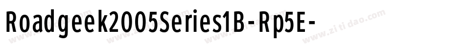 Roadgeek2005Series1B-Rp5E字体转换 Roadgeek2005Series1B-Rp5E字体转换