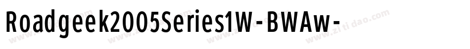 Roadgeek2005Series1W-BWAw字体转换 Roadgeek2005Series1W-BWAw字体转换