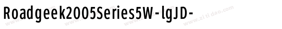 Roadgeek2005Series5W-lgJD字体转换 Roadgeek2005Series5W-lgJD字体转换