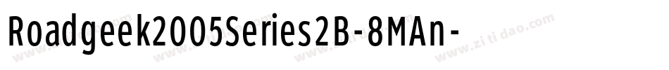 Roadgeek2005Series2B-8MAn字体转换 Roadgeek2005Series2B-8MAn字体转换