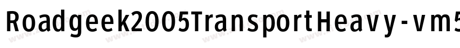 Roadgeek2005TransportHeavy-vm5Z字体转换
