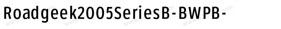 Roadgeek2005SeriesB-BWPB字体转换 Roadgeek2005SeriesB-BWPB字体转换
