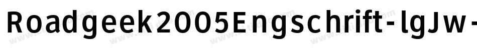 Roadgeek2005Engschrift-lgJw字体转换