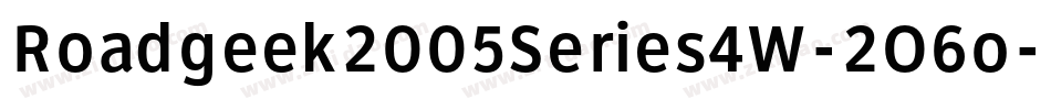 Roadgeek2005Series4W-2O6o字体转换 Roadgeek2005Series4W-2O6o字体转换