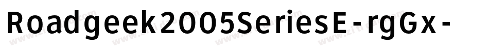 Roadgeek2005SeriesE-rgGx字体转换