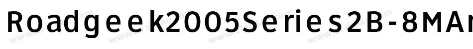 Roadgeek2005Series2B-8MAn字体转换 Roadgeek2005Series2B-8MAn字体转换