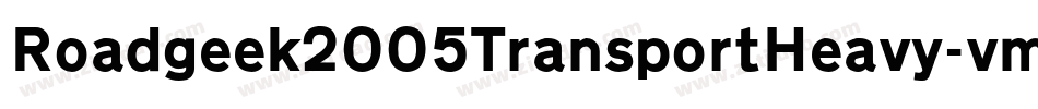 Roadgeek2005TransportHeavy-vm5Z字体转换