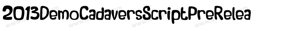 2013DemoCadaversScriptPreRelease-GoxZ字体转换