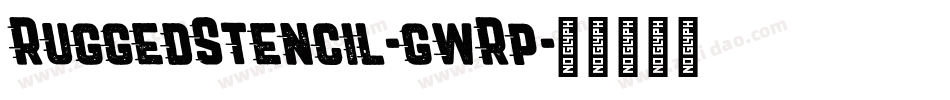 RuggedStencil-gwRp字体转换