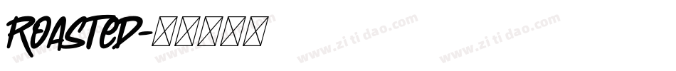 Roasted字体转换