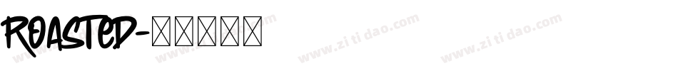 Roasted字体转换