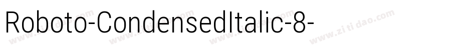 Roboto-CondensedItalic-8字体转换
