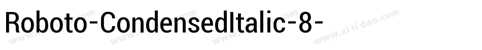 Roboto-CondensedItalic-8字体转换