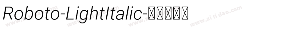 Roboto-LightItalic字体转换