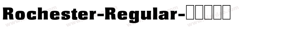 Rochester-Regular字体转换