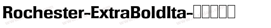 Rochester-ExtraBoldIta字体转换