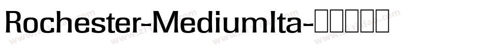Rochester-MediumIta字体转换