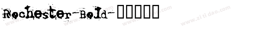 Rochester-Bold字体转换