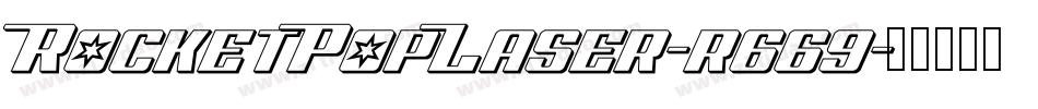 RocketPopLaser-r669字体转换