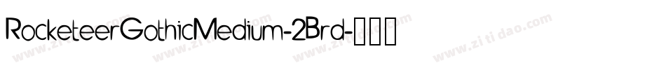 RocketeerGothicMedium-2Brd字体转换