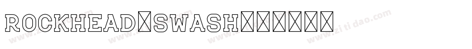 Rockhead-Swash字体转换