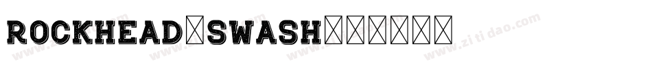 Rockhead-Swash字体转换