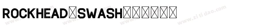 Rockhead-Swash字体转换