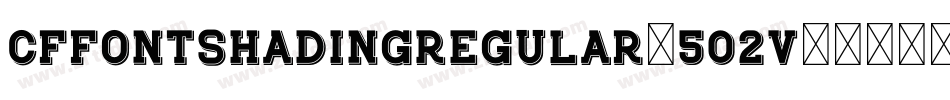 CfFontShadingRegular-502V字体转换