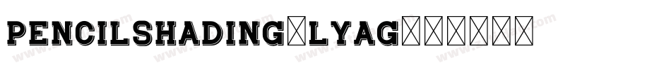 PencilShading-LyAG字体转换