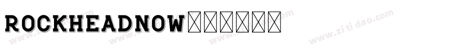 RockheadNow字体转换
