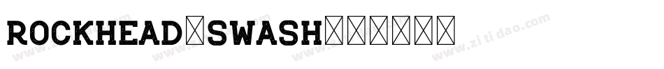 Rockhead-Swash字体转换