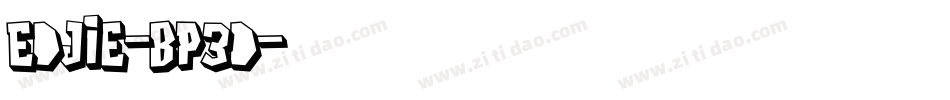 Edjie-BP3d字体转换