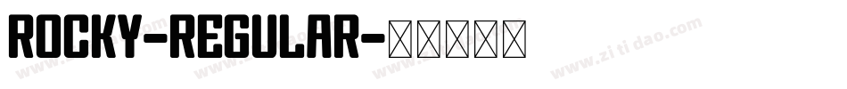 Rocky-Regular字体转换