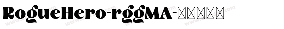RogueHero-rggMA字体转换