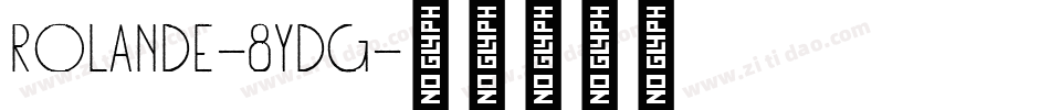 Rolande-8Ydg字体转换