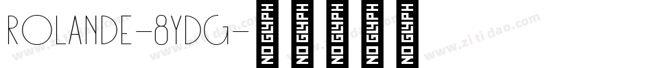 Rolande-8Ydg字体转换