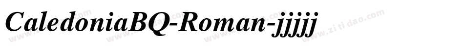 CaledoniaBQ-Roman字体转换