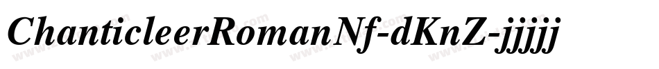 ChanticleerRomanNf-dKnZ字体转换